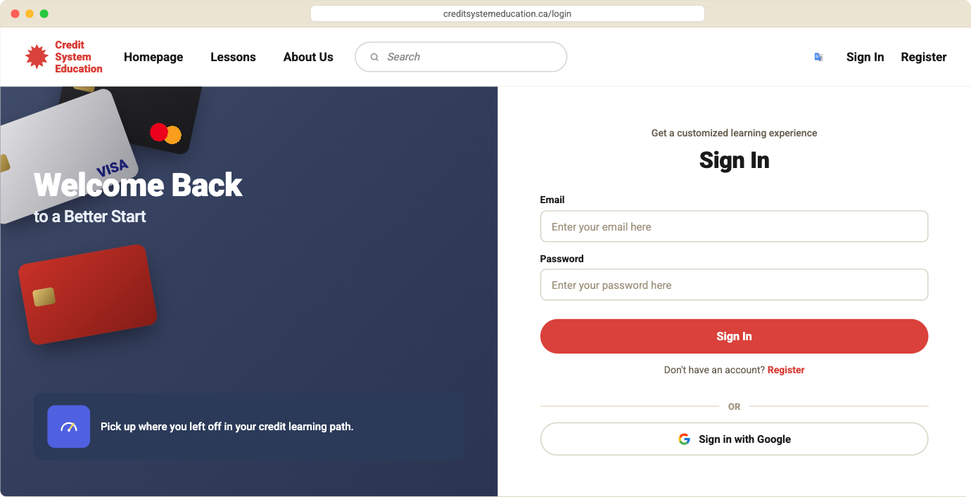 Sign-in page. Left: a dark blue panel with credit cards, “Welcome Back to a Better Start” and “Pick up where you left off in your credit learning path.” Right: email and password fields, a red Sign In button and Sign in with Google.