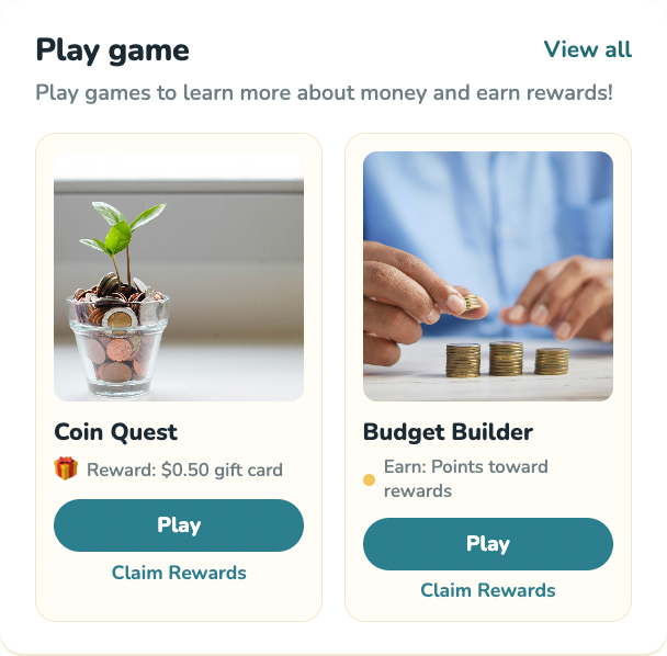 “Play game” card with two learning games, Coin Quest and Budget Builder, each with a reward and a Play button.
