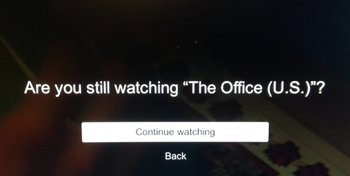 A streaming prompt: “Are you still watching “The Office (U.S.)”?” with Continue watching and Back buttons.